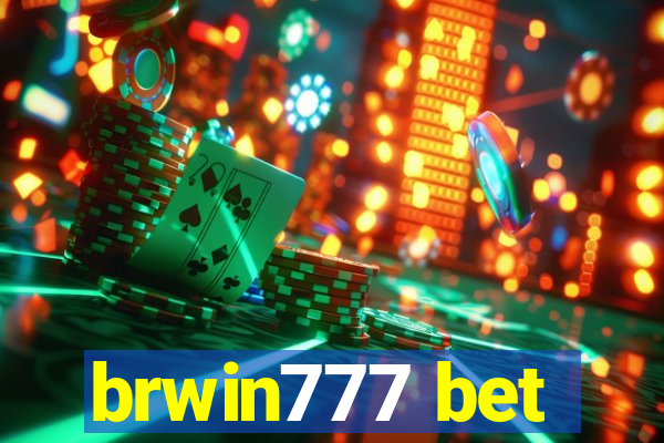 brwin777 bet